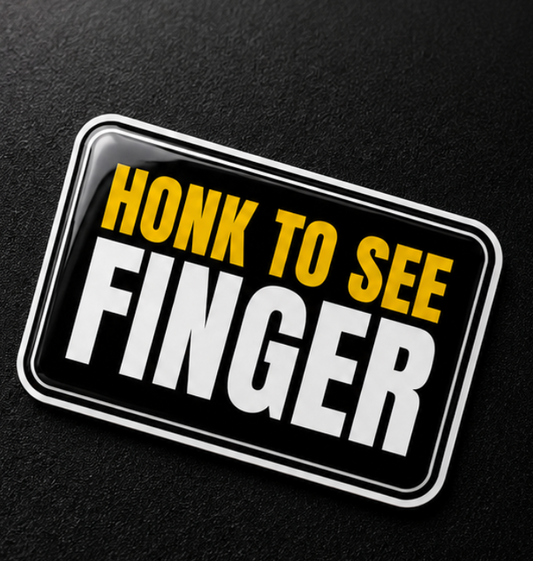 Honk To See Finger 3D Dome Sticker | 3 Inch