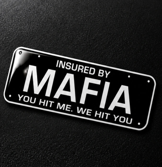 Insured by Mafia 3D Dome Sticker | 3 Inch