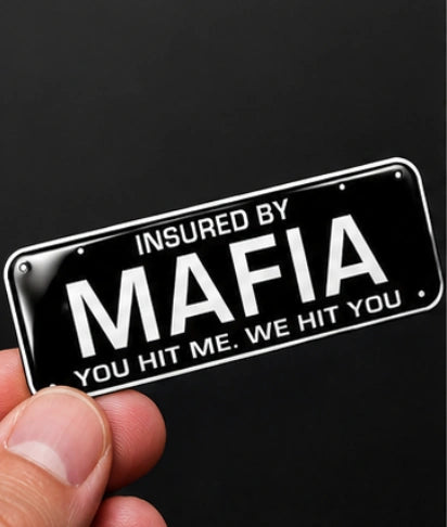 Insured by Mafia 3D Dome Sticker | 3 Inch