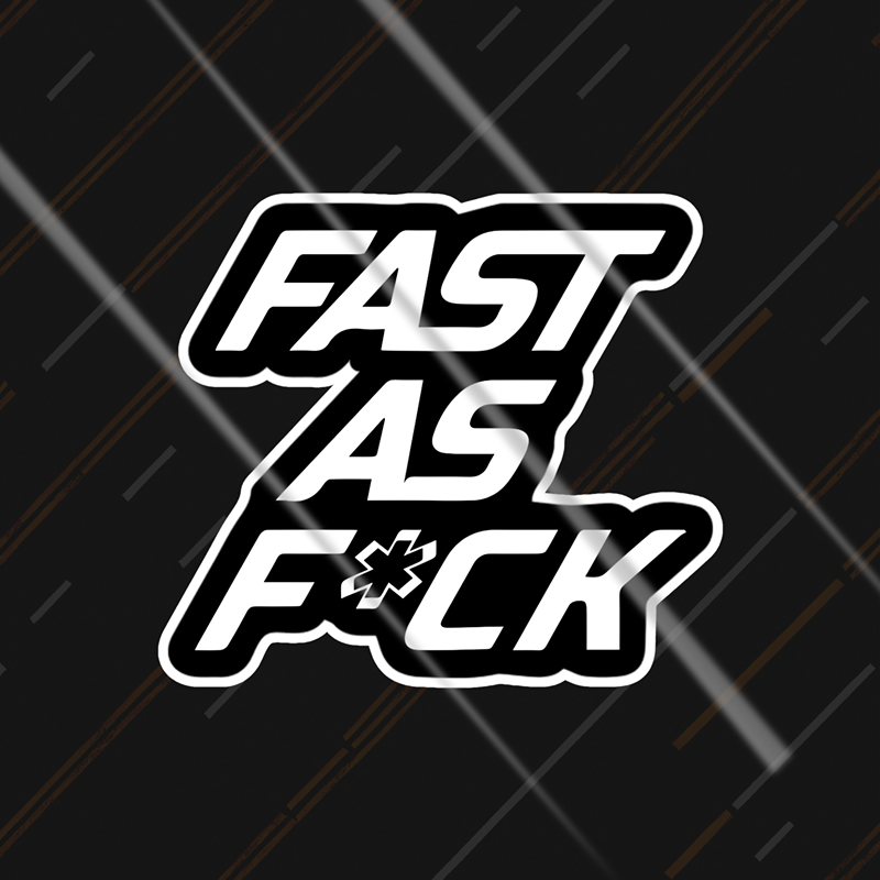 Fast As F*ck | Sticker