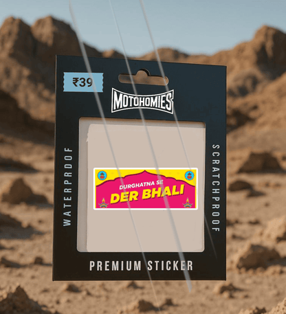 Durghatna Se Der Bhali | Sticker
