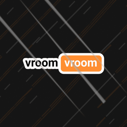Vroom Vroom | Sticker