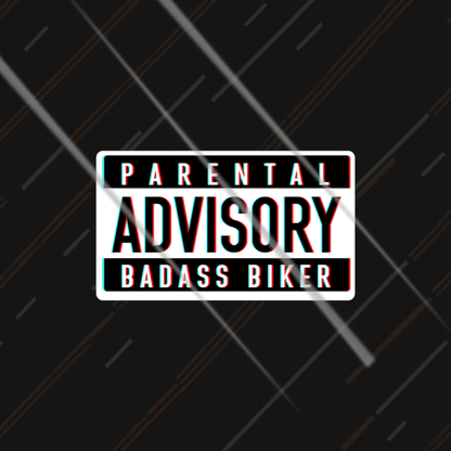 Parental Advisory - Badass Biker | Sticker