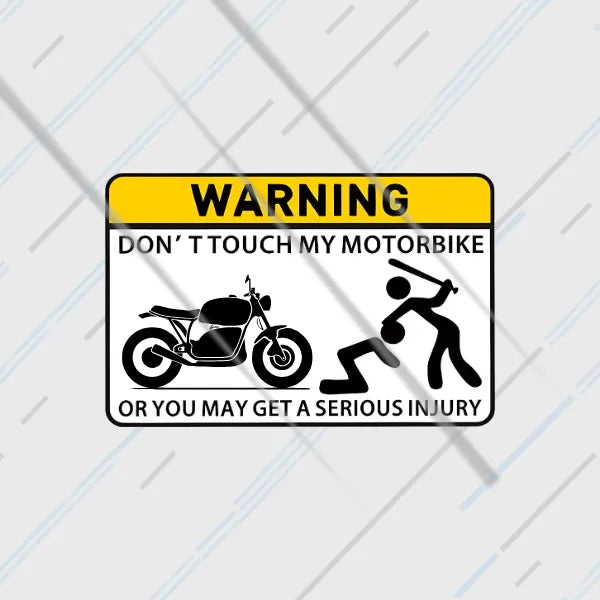 Don't Touch My Motorbike reflective warning sticker 3 inch glowing at night