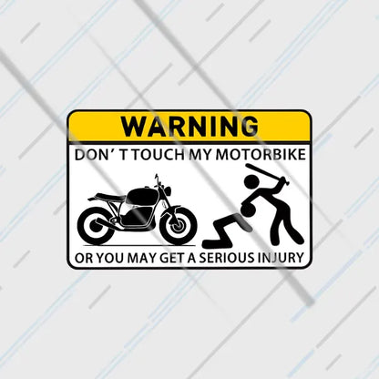 Don't Touch My Motorbike reflective warning sticker 3 inch glowing at night