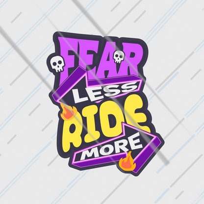 Fear Less Ride More | Sticker