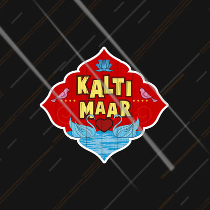 kalti maar funny desi sticker with colorful typography for cars and bikes