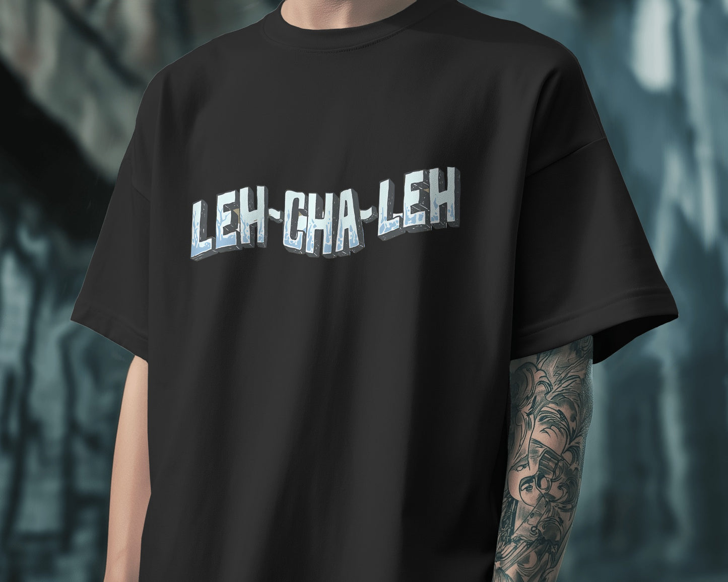 LEH-CHAL-LEH | Oversized T-Shirt