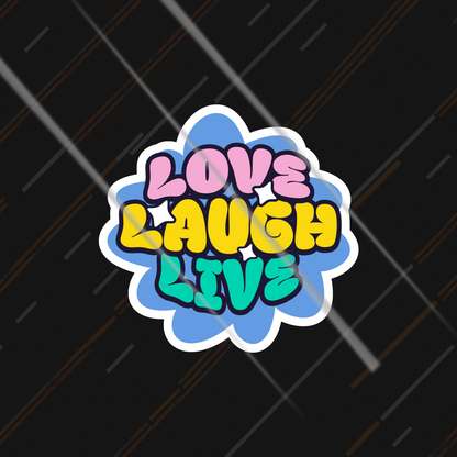 Love Laugh Live | Sticker