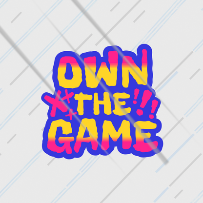 Own The Game | Sticker